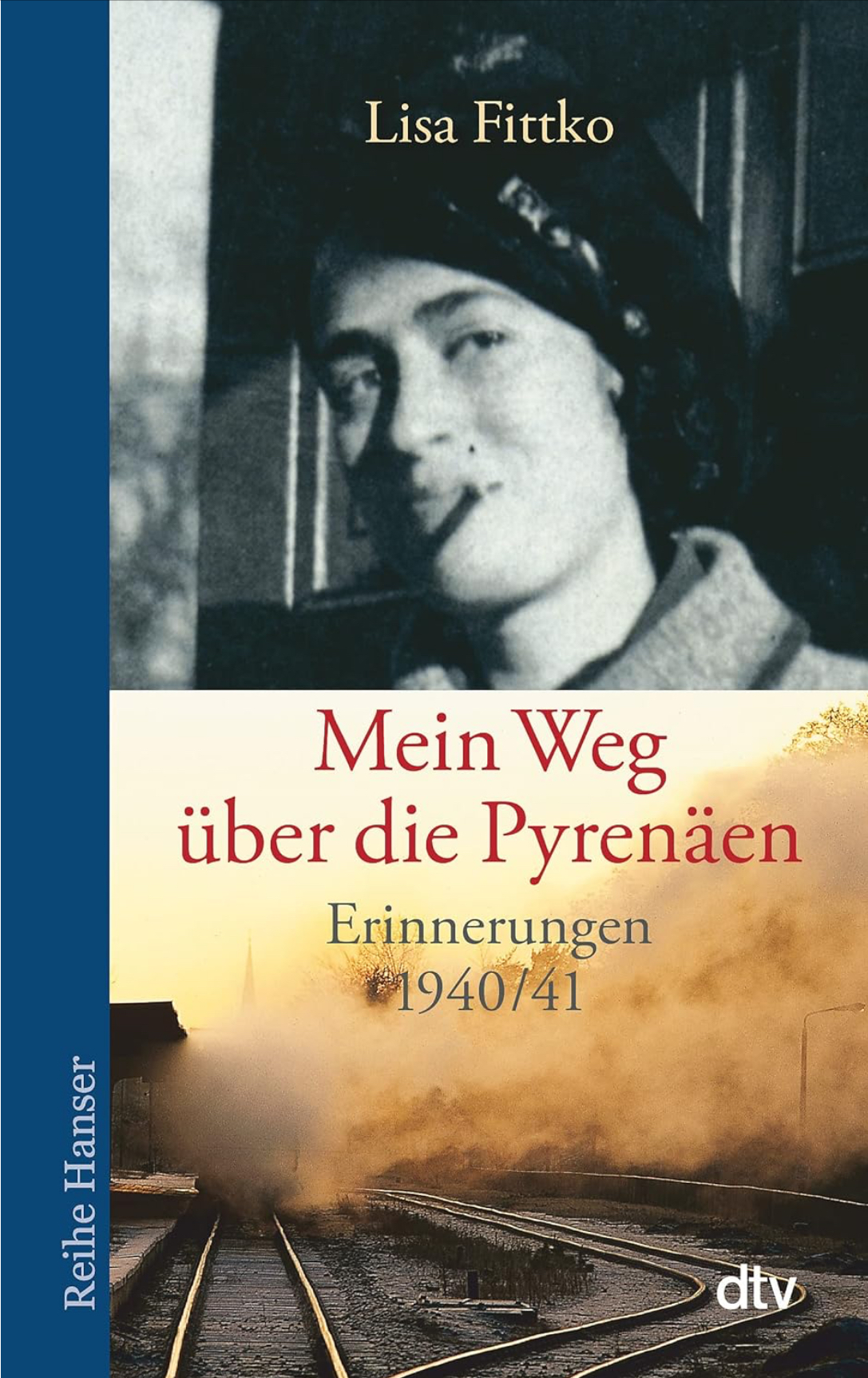 Mein Weg über die Pyrenäen – Erinnerungen 1940/41