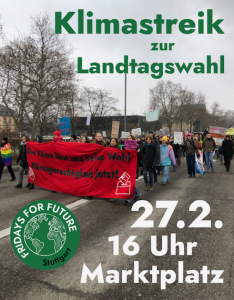 Fridays for Future, Plakat für den Klimastreik zur Landtagswahl am 27. Februar, 16 Uhr, auf dem Marktplatz Stuttgart